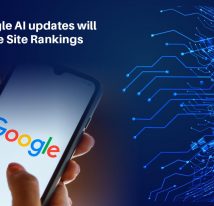 How Google AI updates will impact the site rankings